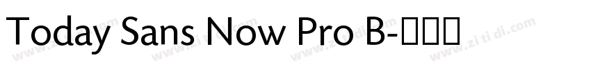 Today Sans Now Pro B字体转换